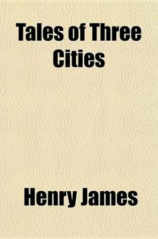 Cover of Tales of Three Cities