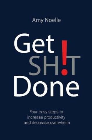 Cover of Get SH!T Done