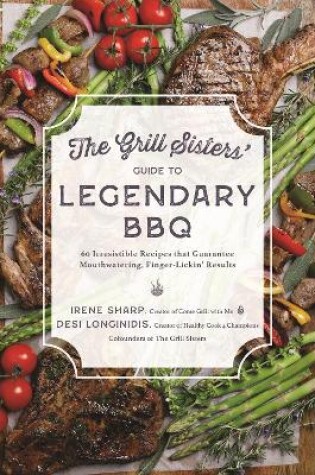 Cover of The Grill Sisters’ Guide to Legendary BBQ