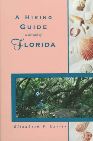 Book cover for A Hiking Guide to the Trails of Florida