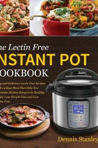 Cover of The Lectin Free Instant Pot Cookbook