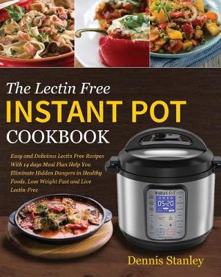 Cover of The Lectin Free Instant Pot Cookbook