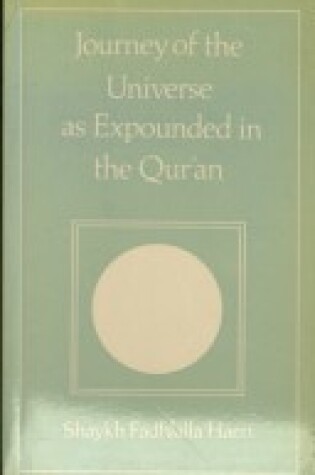 Cover of Journey of the Universe as Expounded in the Koran