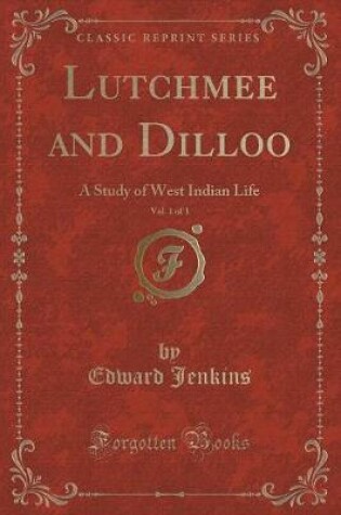 Cover of Lutchmee and Dilloo, Vol. 1 of 3