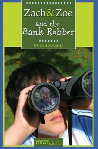 Cover of Zach & Zoe and the Bank Robber