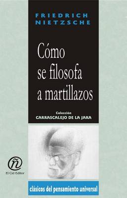 Book cover for Cmo Se Filosofa a Martillazos