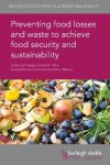 Book cover for Preventing Food Losses and Waste to Achieve Food Security and Sustainability