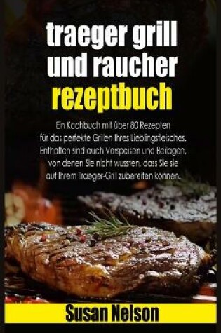 Cover of Traeger grill und raucher rezeptbuch