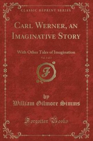 Cover of Carl Werner, an Imaginative Story, Vol. 2 of 2