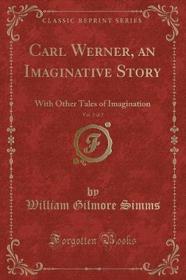 Book cover for Carl Werner, an Imaginative Story, Vol. 2 of 2