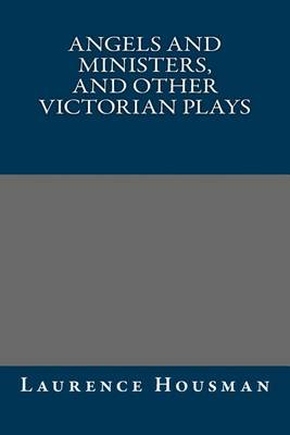 Book cover for Angels and Ministers, and Other Victorian Plays