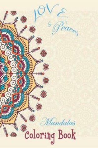 Cover of Love & Peace Mandalas Coloring Book