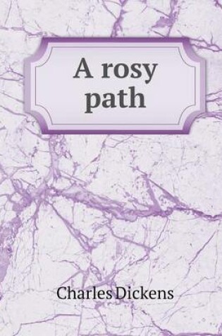Cover of A rosy path