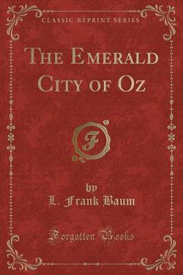 Book cover for The Emerald City of Oz (Classic Reprint)