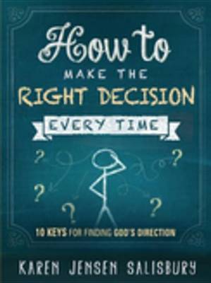 Book cover for How to Make the Right Decision Every Time