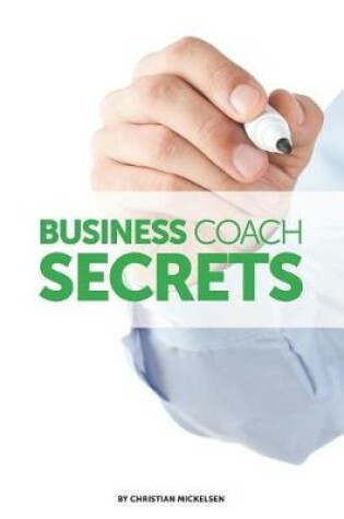 Cover of Business Coach Secrets