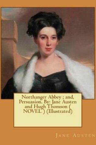 Cover of Northanger Abbey; and, Persuasion. By