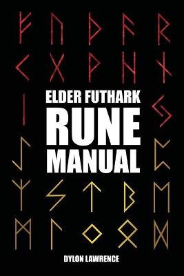 Book cover for Elder Futhark Rune Manual