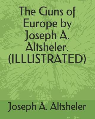 Book cover for The Guns of Europe by Joseph A. Altsheler. (Illustrated)