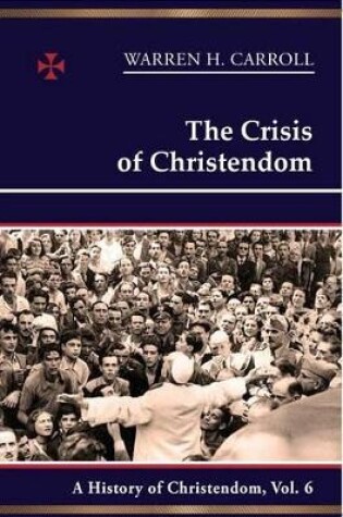 Cover of The Crisis of Christendom: 1815-2005