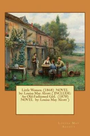 Cover of Little Women. (1868) NOVEL by