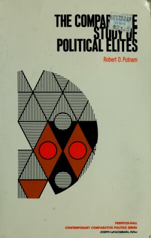 Book cover for The Comparative Study of Political Elites