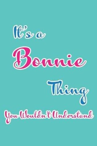 Cover of It's a Bonnie Thing You Wouldn't Understand