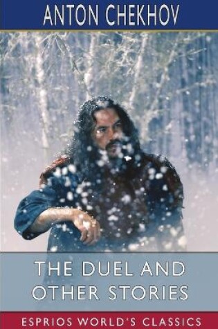 Cover of The Duel and Other Stories (Esprios Classics)