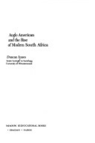 Cover of Anglo-American and the Rise of Modern South Africa