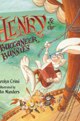Cover of Henry And The Buccaneer Bunnies