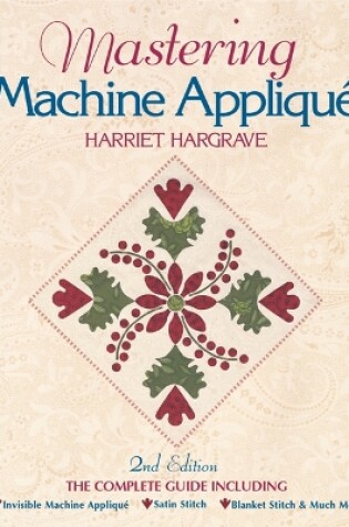 Cover of Mastering Machine Applique 2ndedition