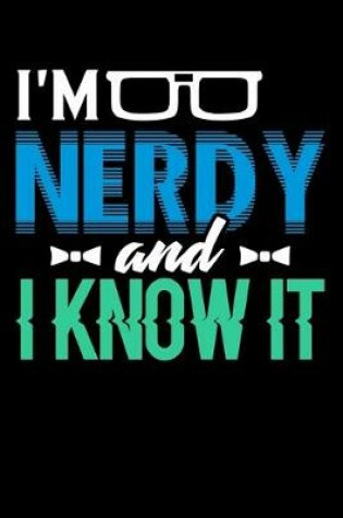 Cover of I'm Nerdy And I Know It