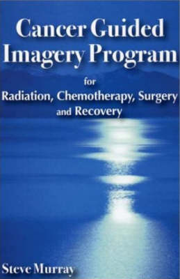 Book cover for Cancer Guided Imagery Program