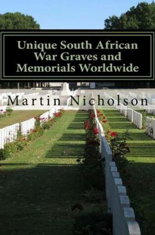 Cover of Unique South African War Graves and Memorials Worldwide