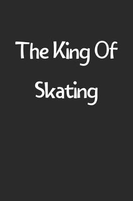 Book cover for The King Of Skating