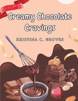 Cover of Creamy Chocolate Cravings