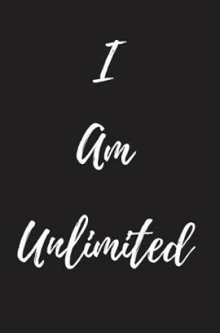Cover of I Am Unlimited