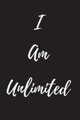 Book cover for I Am Unlimited