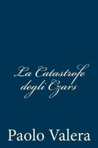 Cover of La Catastrofe degli Czars