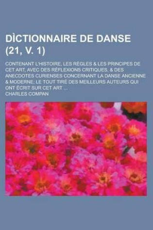 Cover of Dictionnaire de Danse; Contenant L'Histoire, Les Regles & Les Principes de CET Art, Avec Des Reflexions Critiques, & Des Anecdotes Curienses Concernan