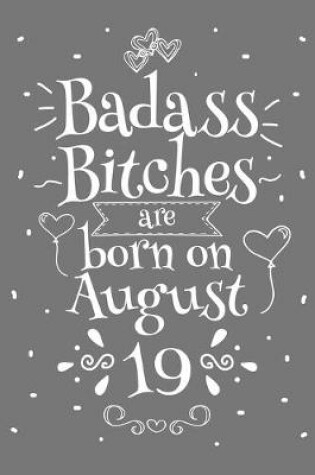 Cover of Badass Bitches Are Born On August 19