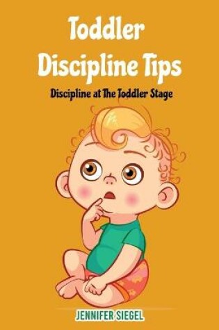 Cover of Toddler Discipline Tips