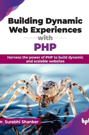 Cover of Building Dynamic Web Experiences with PHP