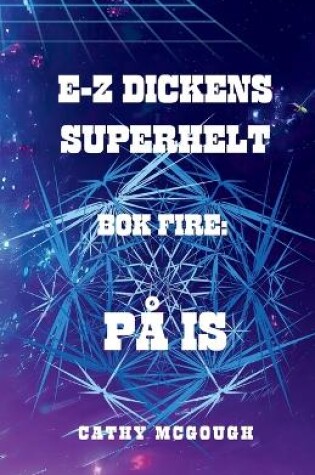 Cover of E-Z Dickens Superhelt BOK Fire