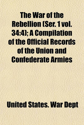 Book cover for The War of the Rebellion (Ser. 1 Vol. 34