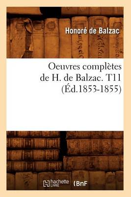 Book cover for Oeuvres Completes de H. de Balzac. T11 (Ed.1853-1855)