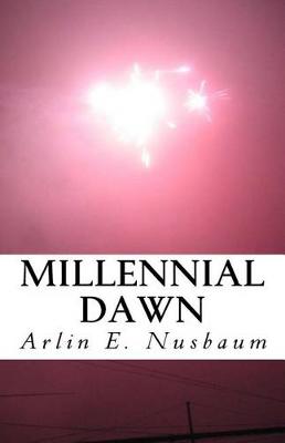 Book cover for Millennial Dawn