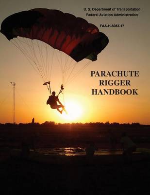 Book cover for Parachute Rigger Handbook (FAA-H-8083-17)