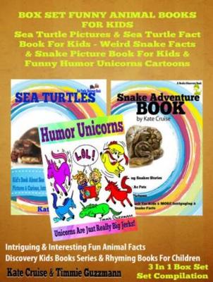 Book cover for Box Set Funny Animal Books for Kids: Sea Turtle Pictures & Sea Turtle Fact Book Kids - Weird Snake Facts & Snake Picture Book for Kids & Funny Humor Unicorns Cartoons