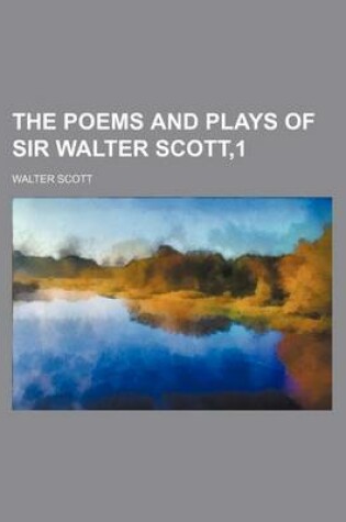 Cover of The Poems and Plays of Sir Walter Scott,1